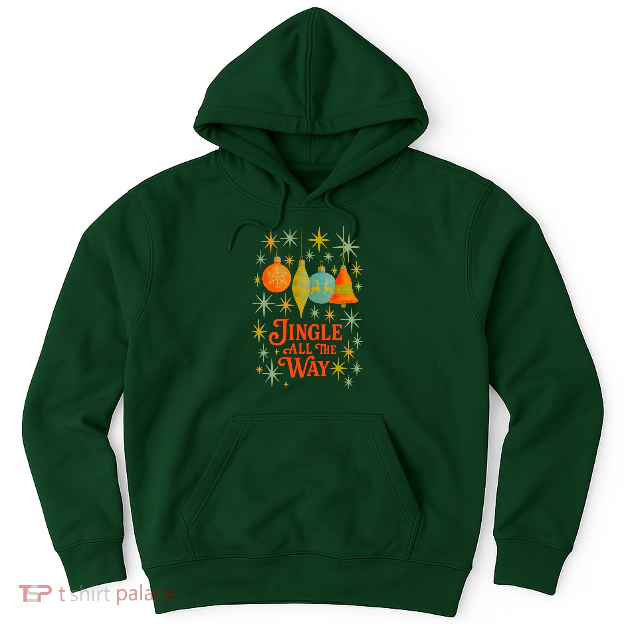 Jingle All The Way Hoodie
