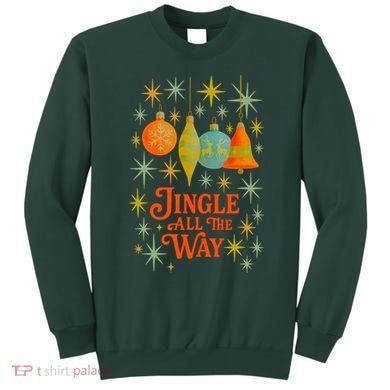 Jingle All The Way Sweatshirt