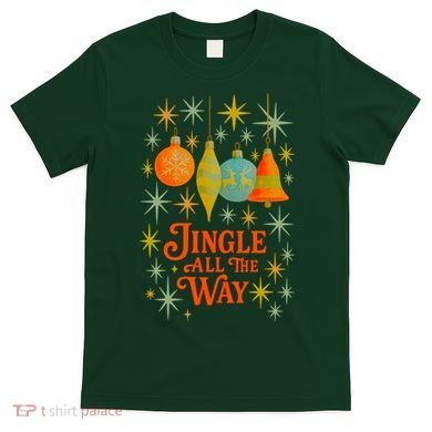Jingle All The Way T-Shirt