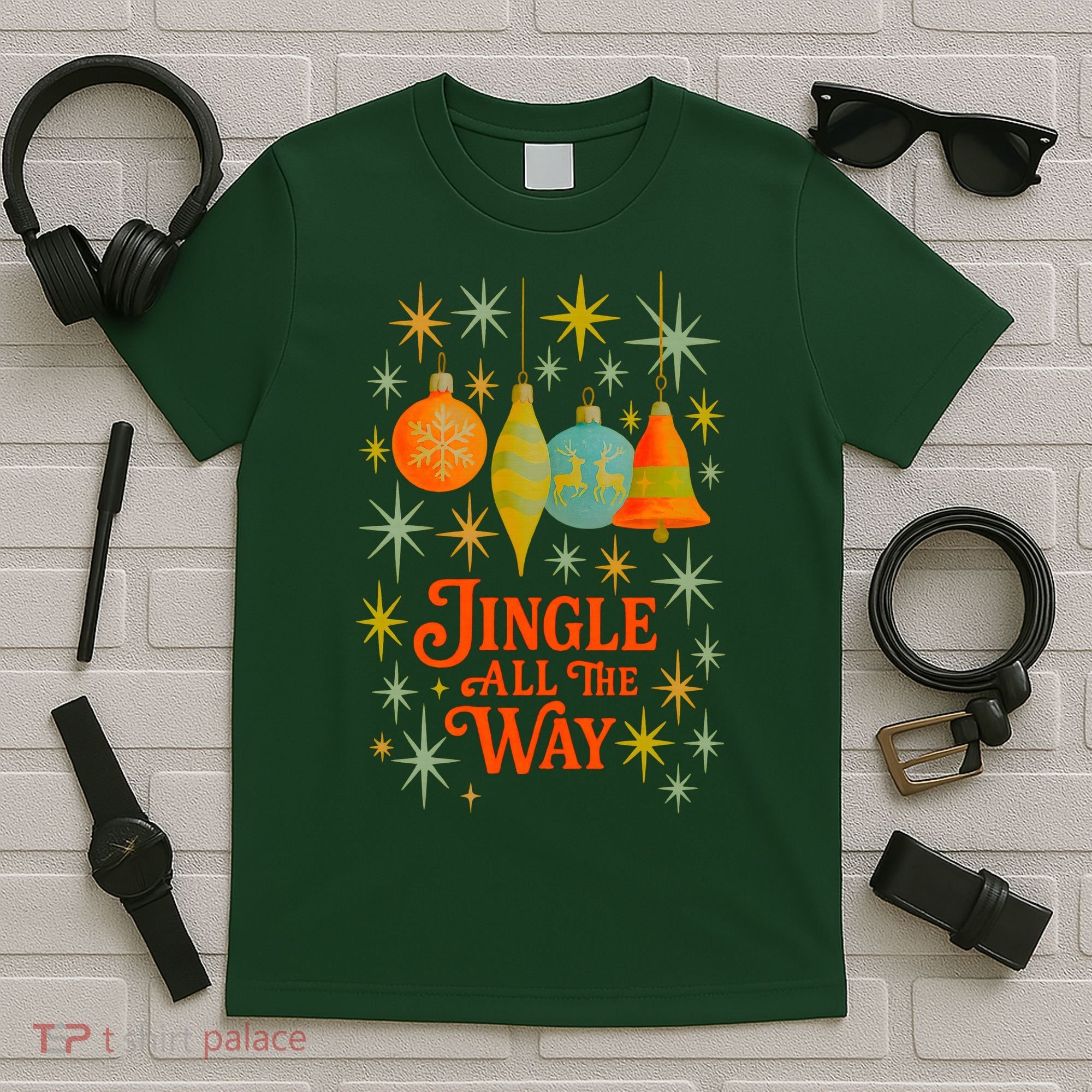 Jingle All The Way T-Shirt