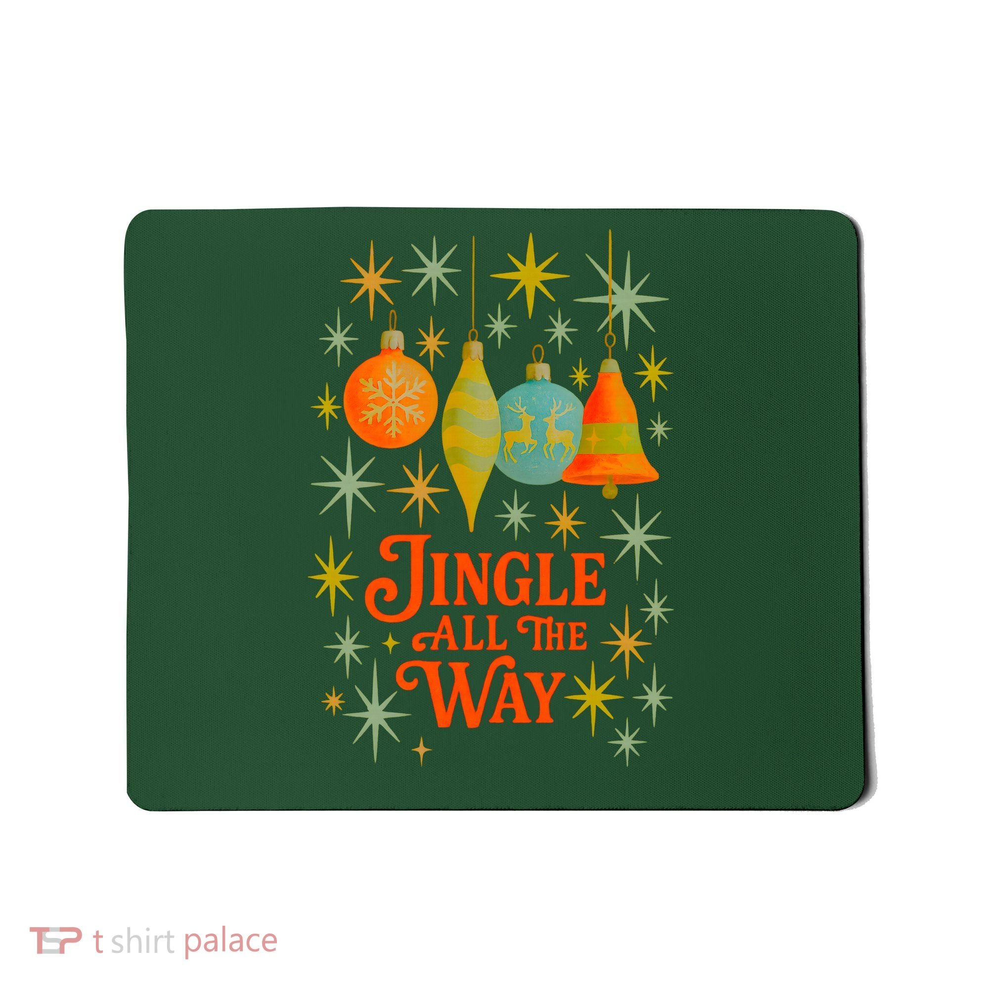 Jingle All The Way Mousepad