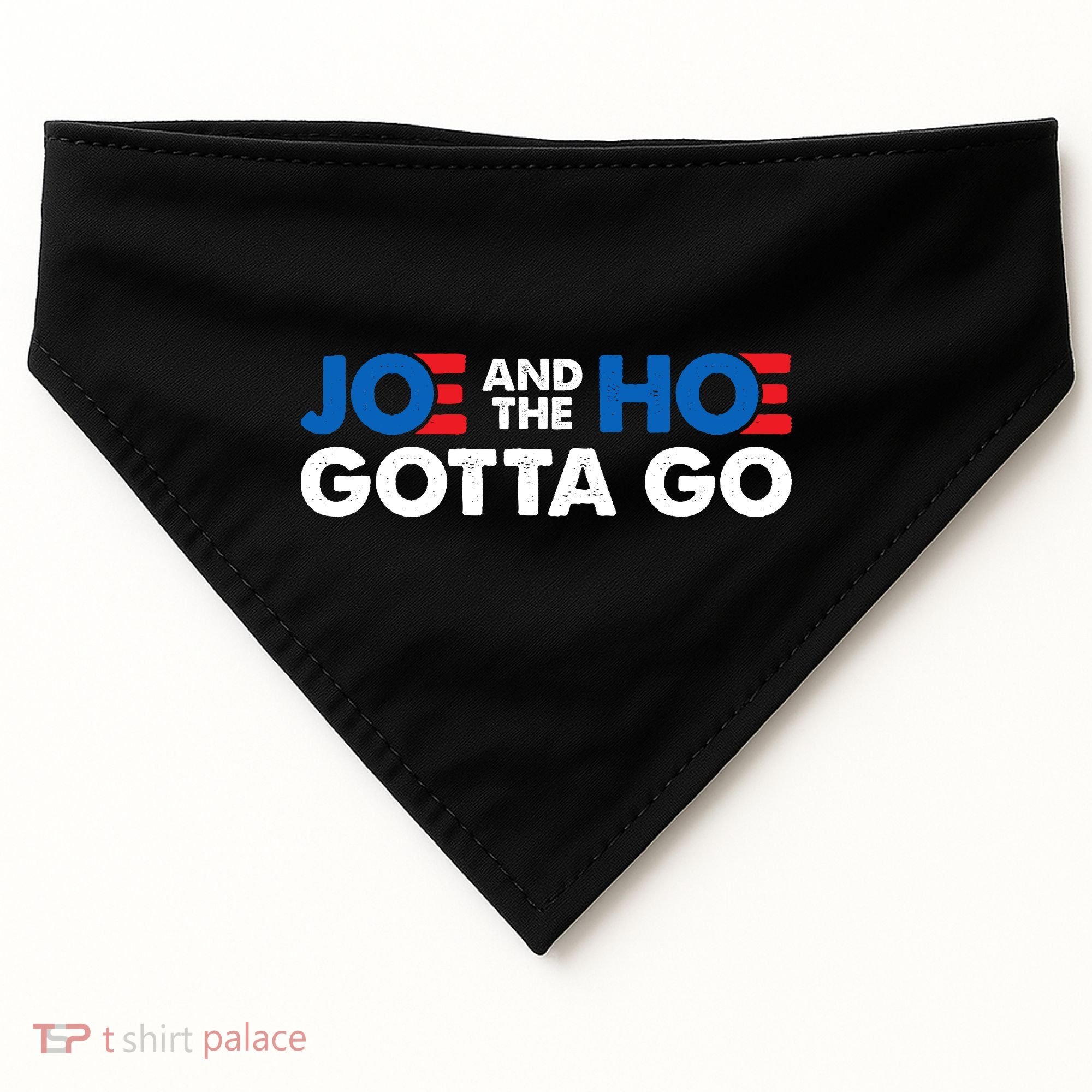 Joe And The Ho Gotta Go USA-Made Doggie Bandana