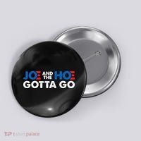 Joe And The Ho Gotta Go Button thumb 0