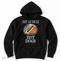 Just An Uncle Who Loves Hot Dogs Hoodie thumb 0