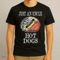 Just An Uncle Who Loves Hot Dogs T-Shirt thumb 3