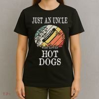 Just An Uncle Who Loves Hot Dogs T-Shirt thumb 4