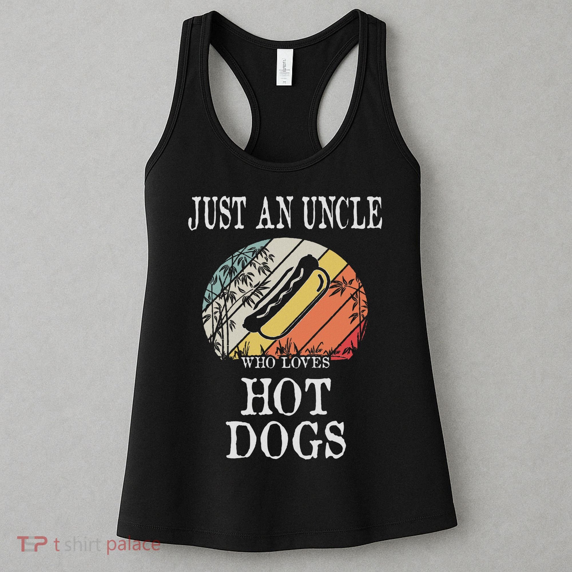 Just An Uncle Who Loves Hot Dogs Women's Tank Top