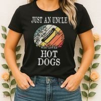Just An Uncle Who Loves Hot Dogs Women's T-Shirt thumb 2