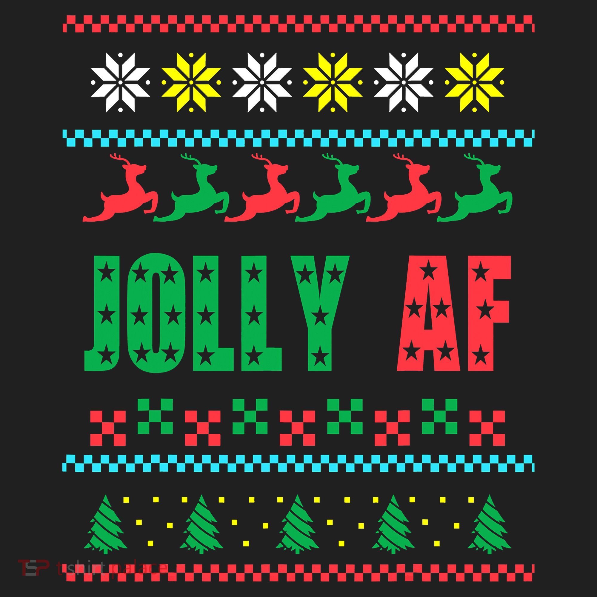 Jolly AF Ugly Christmas Offensive Humor Women's Sweatshirt