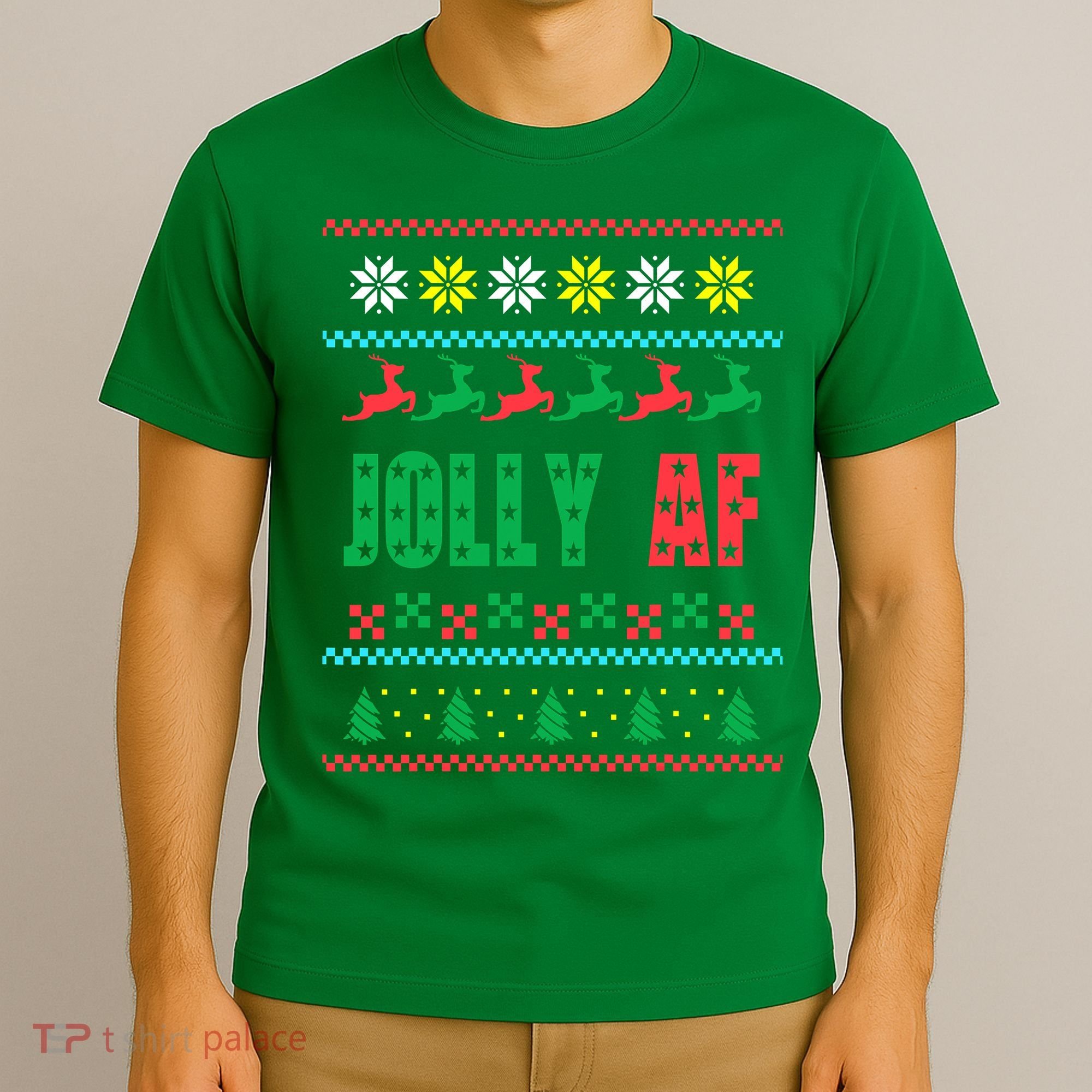 Jolly AF Ugly Christmas Offensive Humor T-Shirt