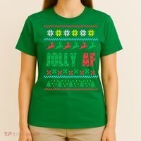 Jolly AF Ugly Christmas Offensive Humor T-Shirt thumb 4