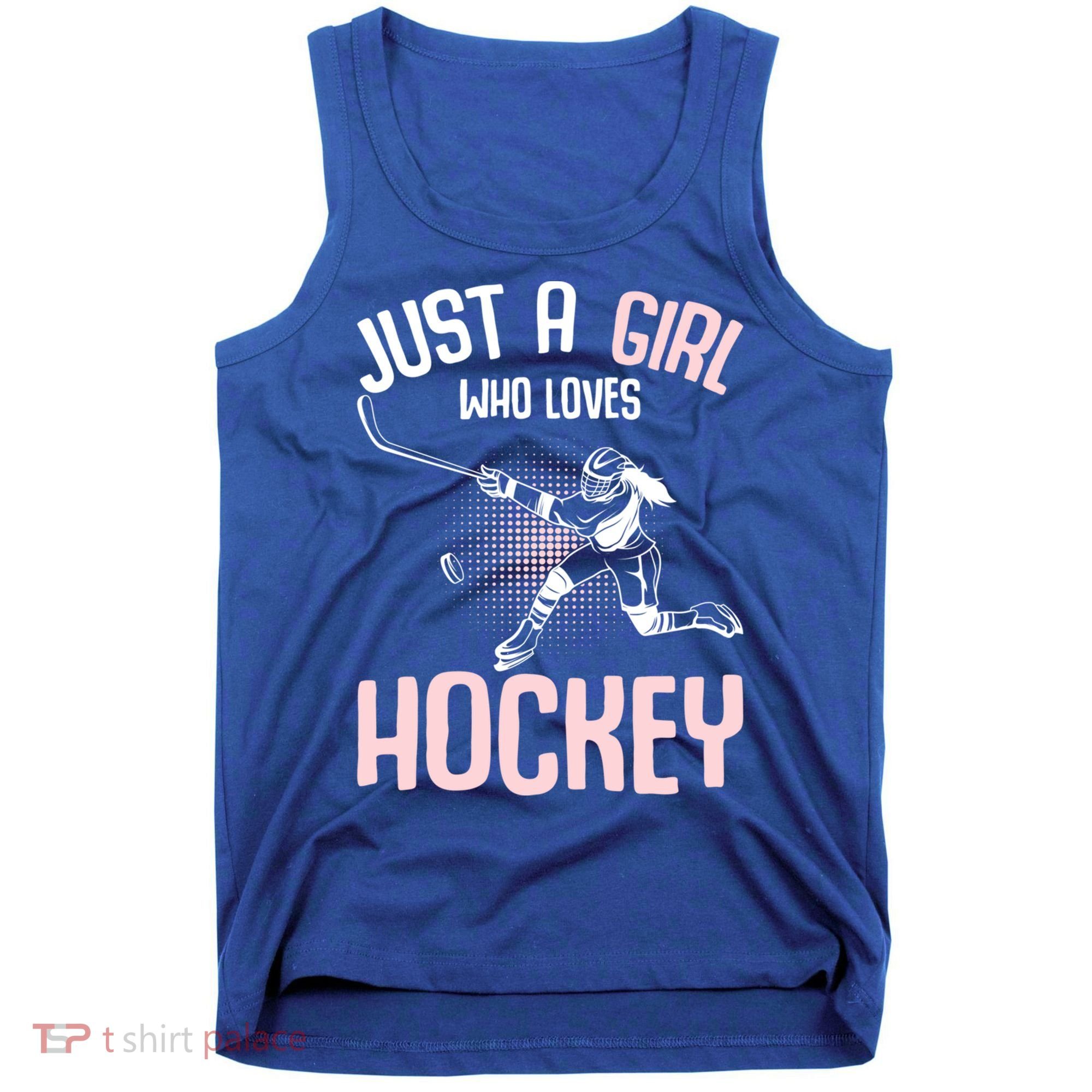 Just A Who Loves Hockey Ice Hockey Gift Tank Top