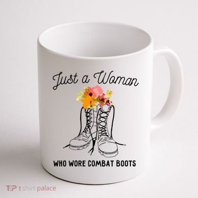 Just A Woman Who Wore Combat Boots Coffee Mug back
