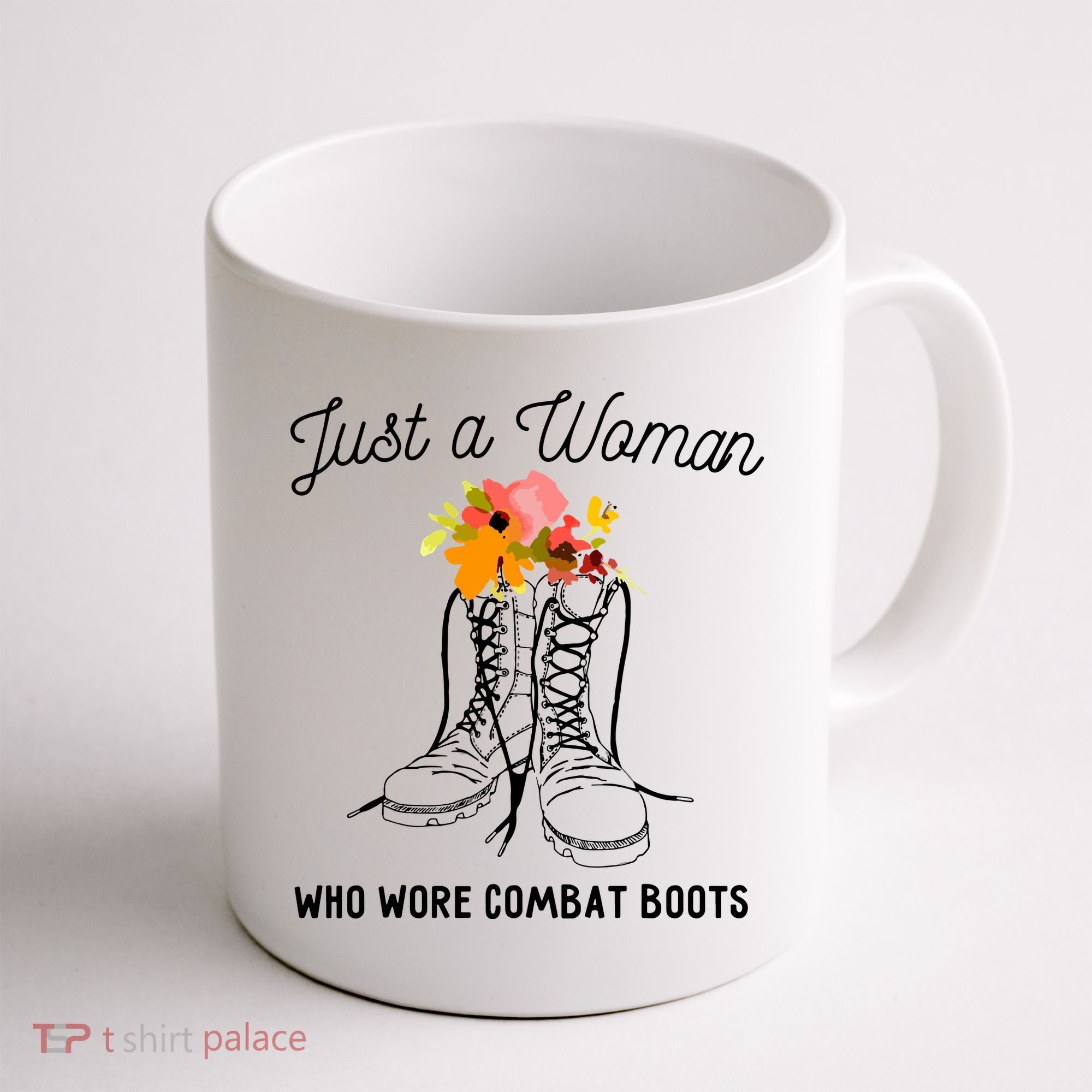 Just A Woman Who Wore Combat Boots Coffee Mug