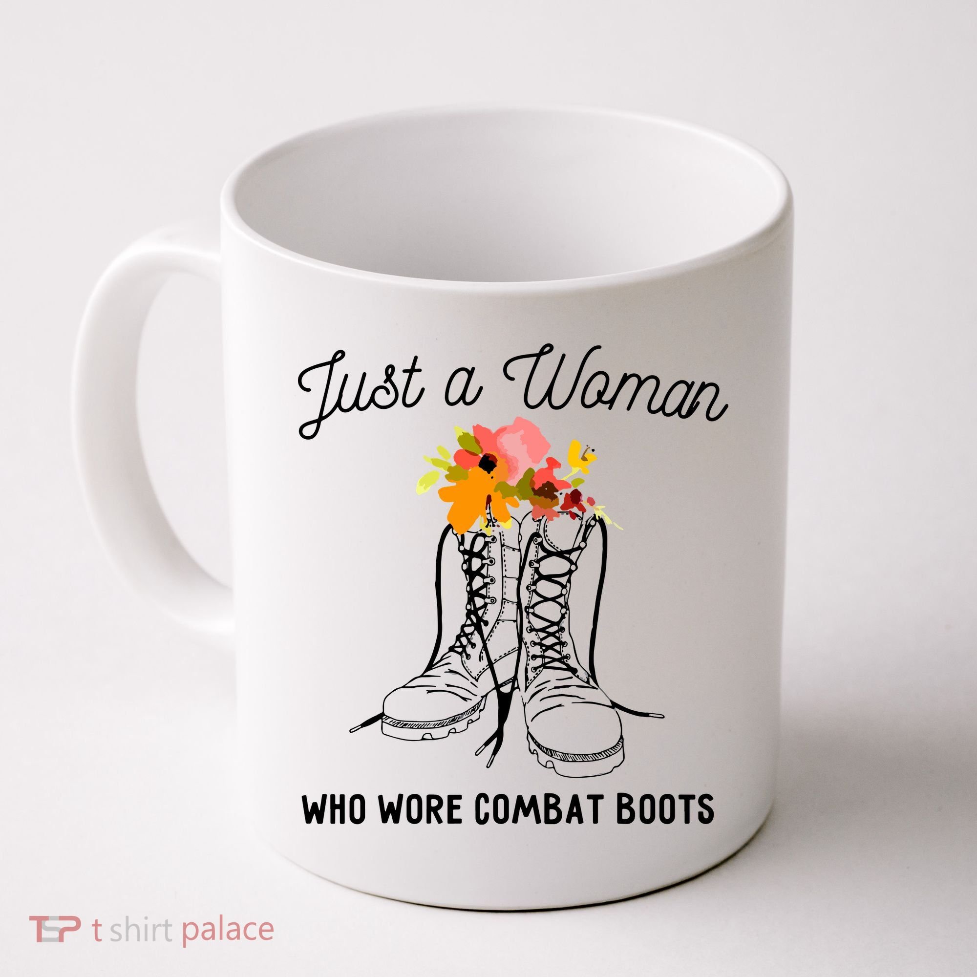 Just A Woman Who Wore Combat Boots Coffee Mug
