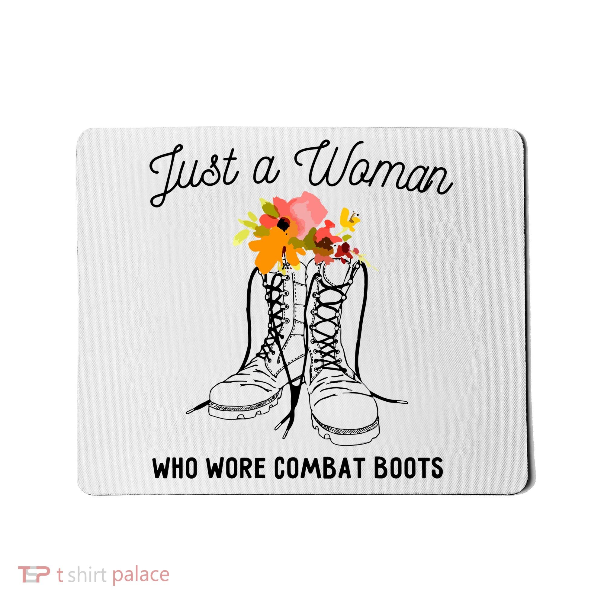 Just A Woman Who Wore Combat Boots Mousepad