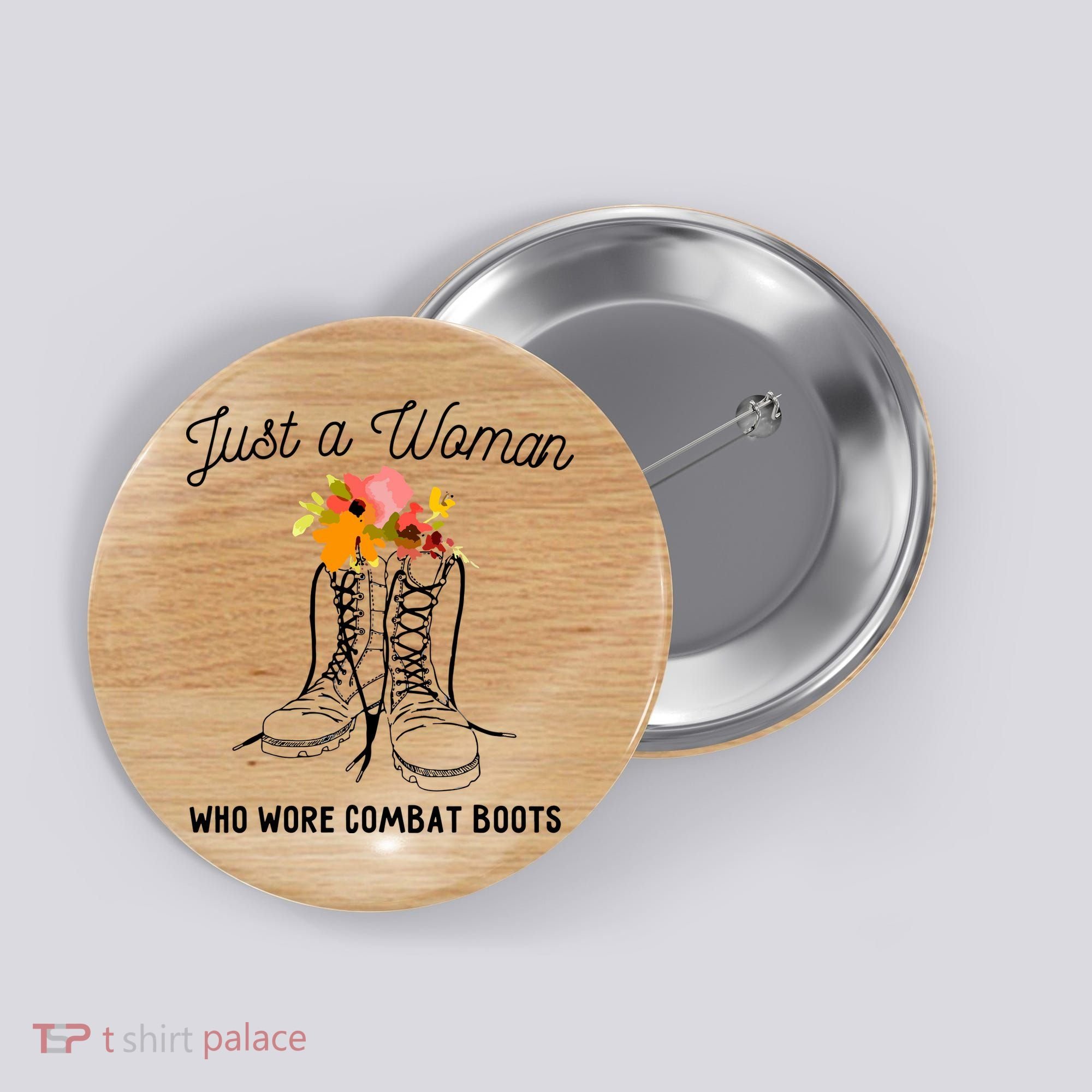Just A Woman Who Wore Combat Boots Button
