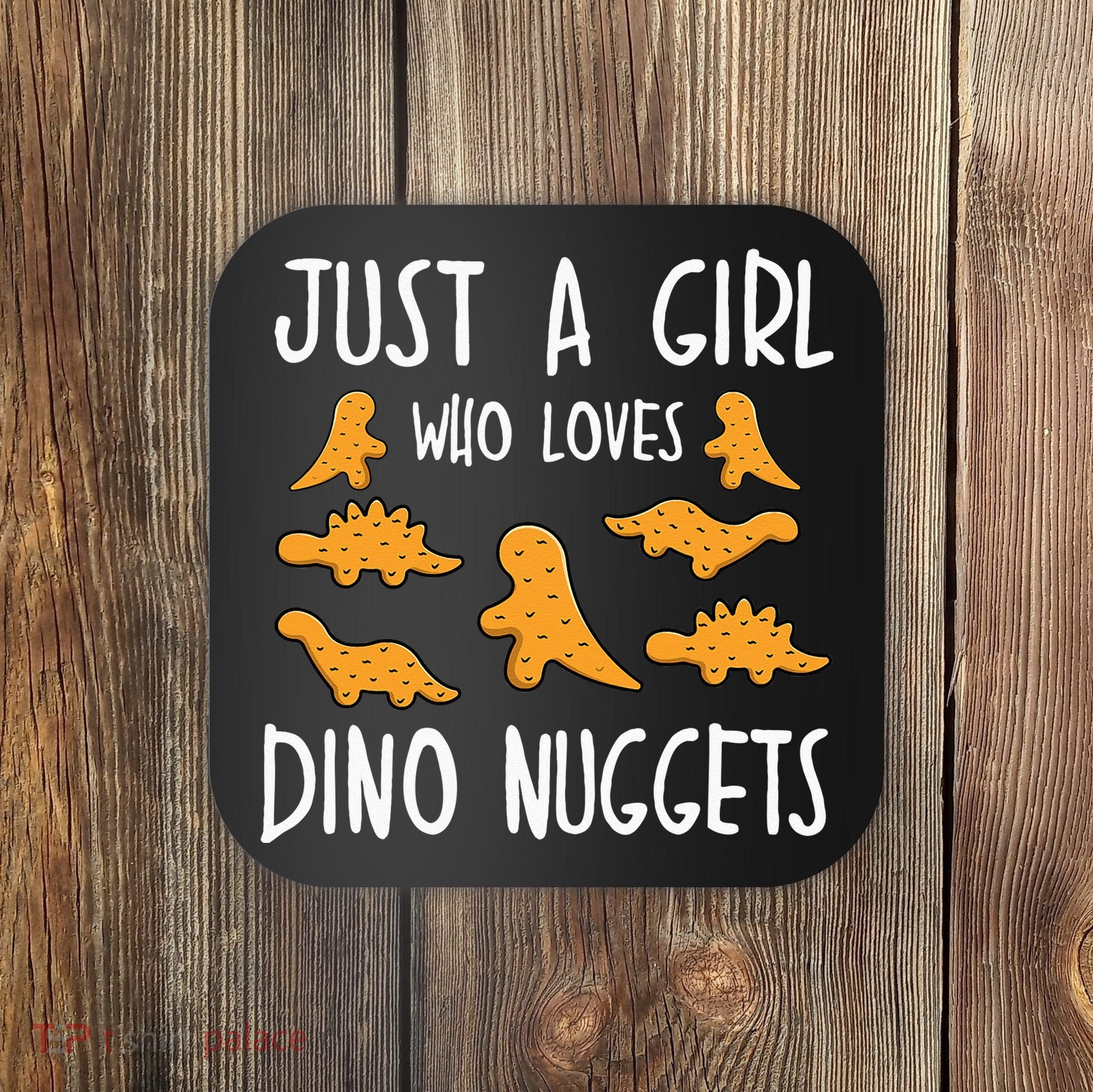Just a Who Loves Dino Nuggets Merch Chicken Nuggets Coaster