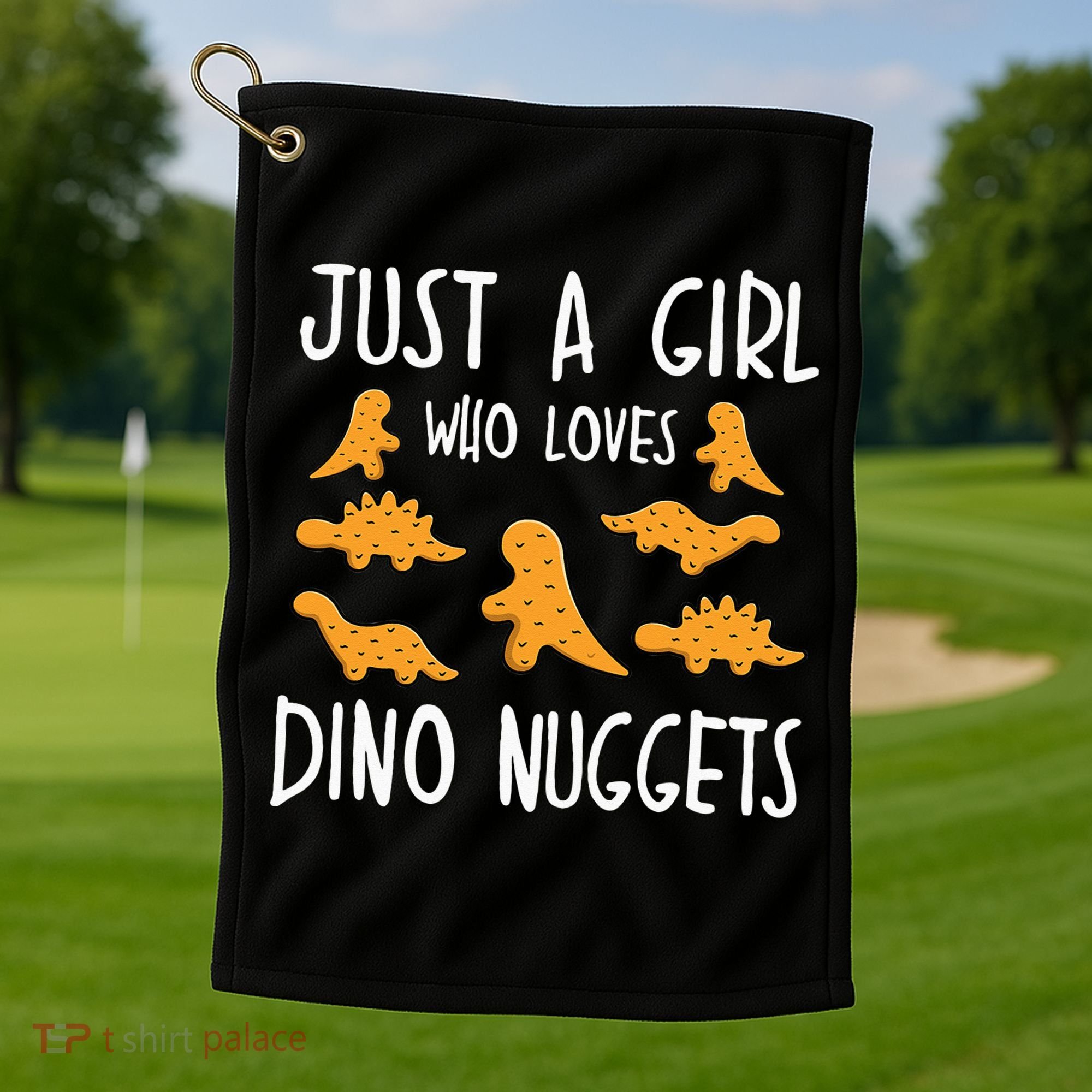 Just a Who Loves Dino Nuggets Merch Chicken Nuggets Golf Towel