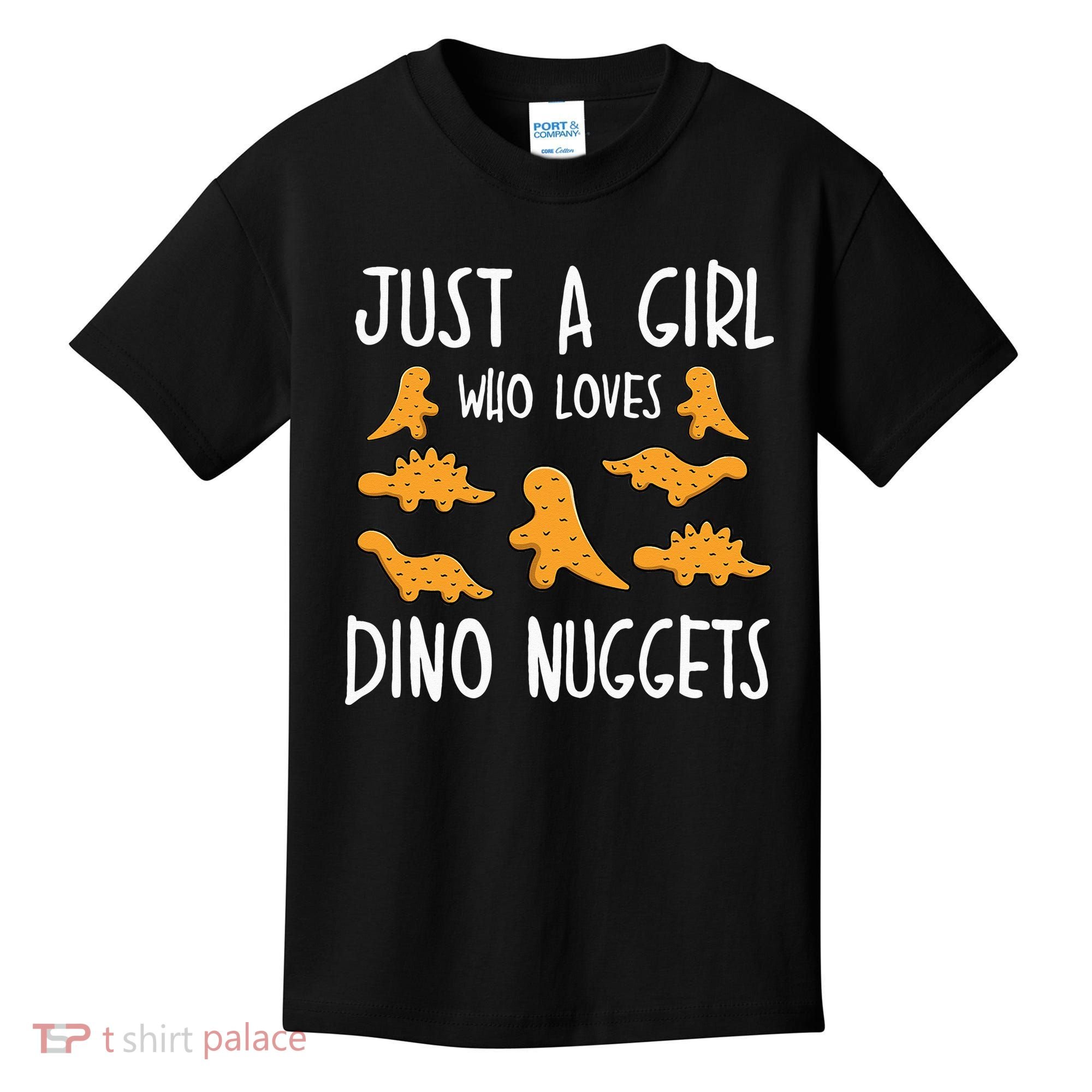 Just a Who Loves Dino Nuggets Merch Chicken Nuggets Kids T-Shirt