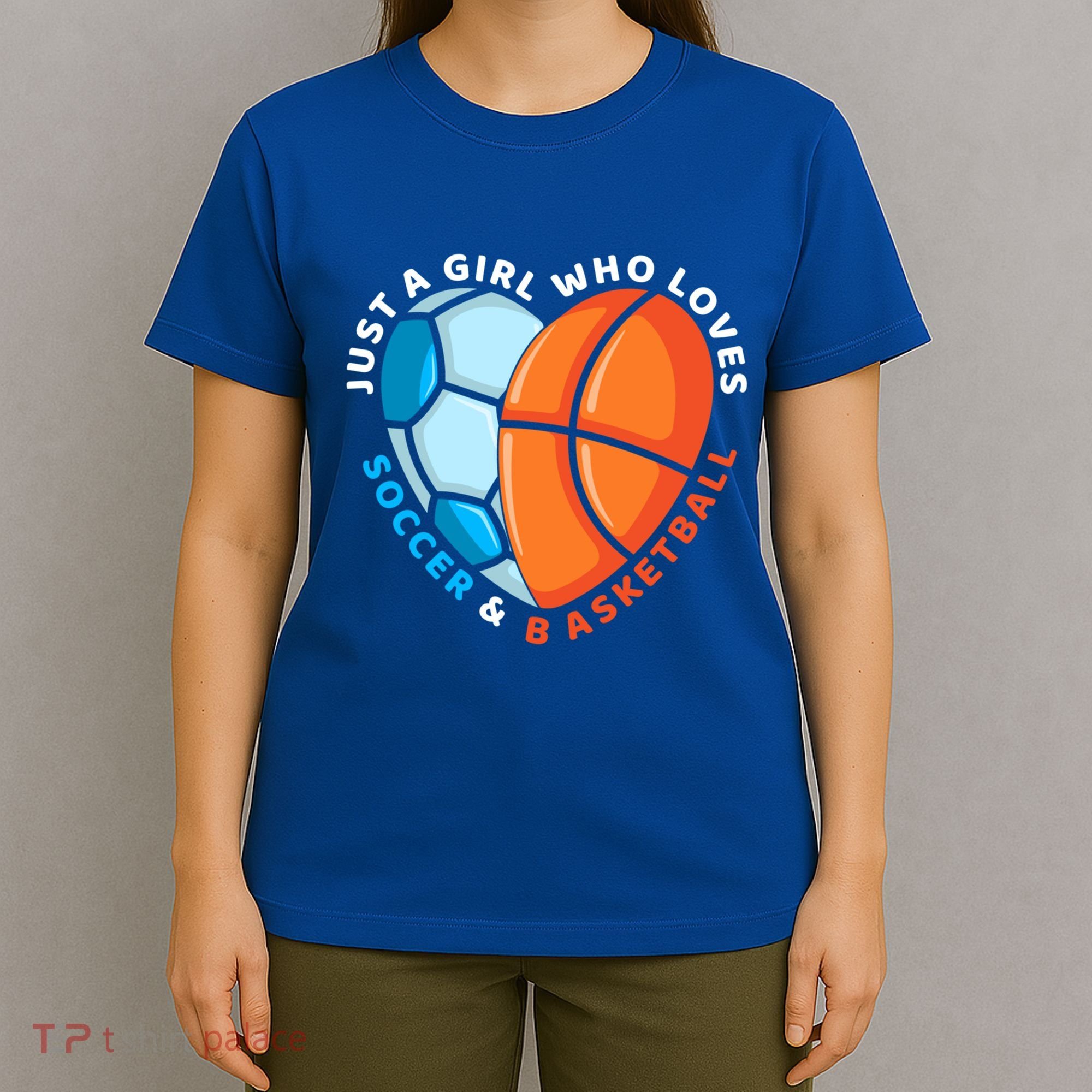 Just A Who Loves Soccer And Basketball Ball Gift T-Shirt
