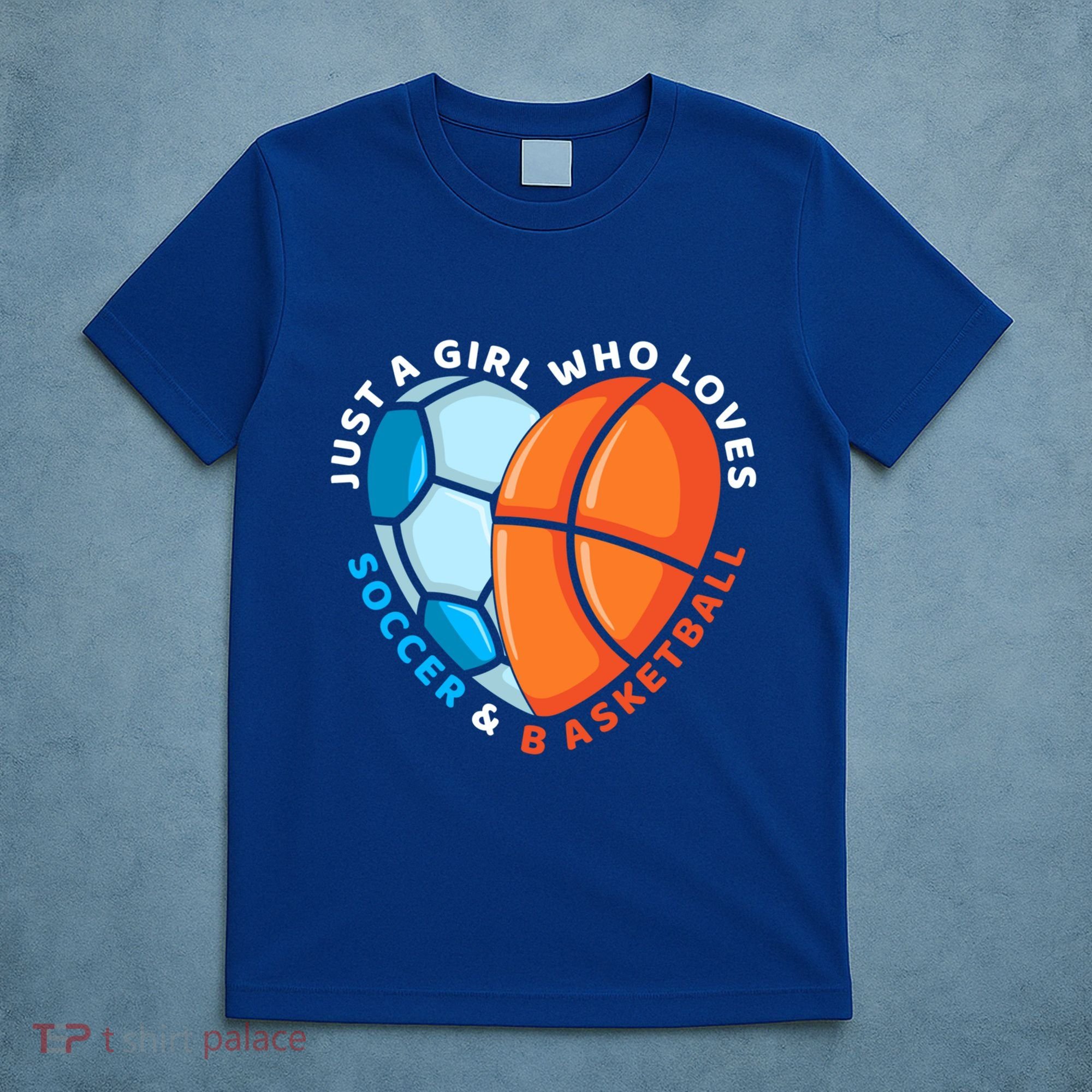 Just A Who Loves Soccer And Basketball Ball Gift T-Shirt