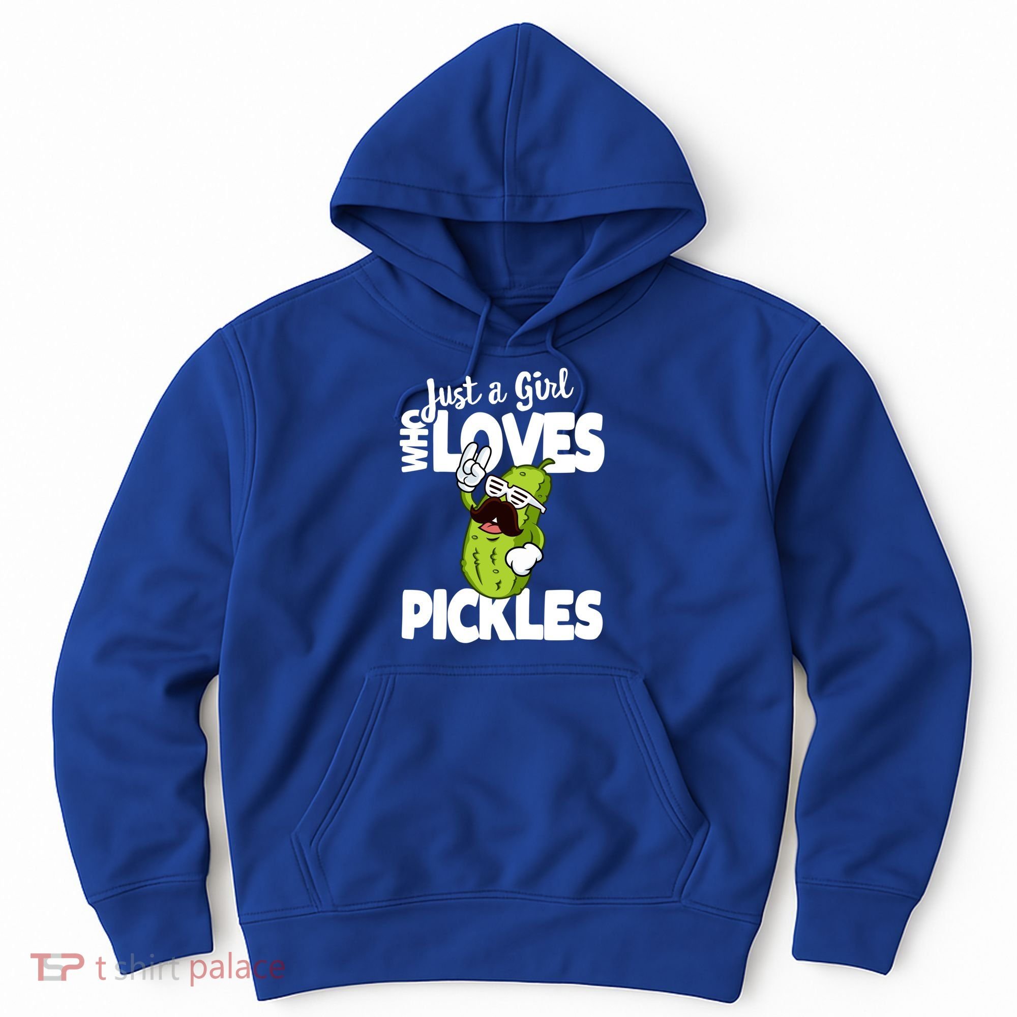 Just A Who Loves Pickles Funny Pickle Gift Meaningful Gift Hoodie