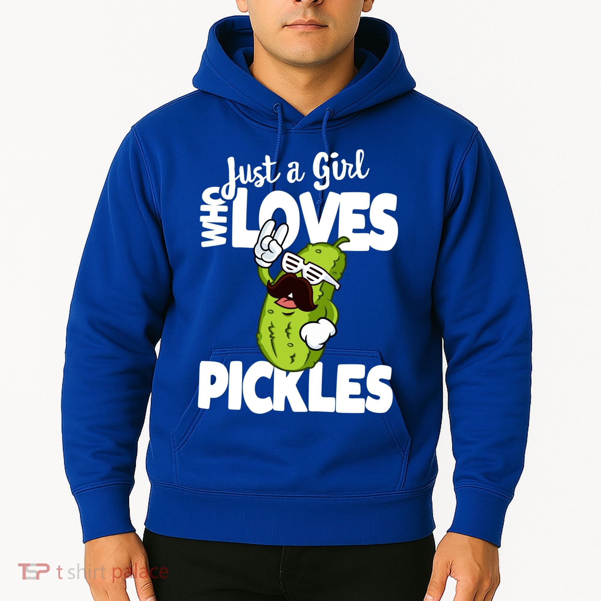 Just A Who Loves Pickles Funny Pickle Gift Meaningful Gift Hoodie