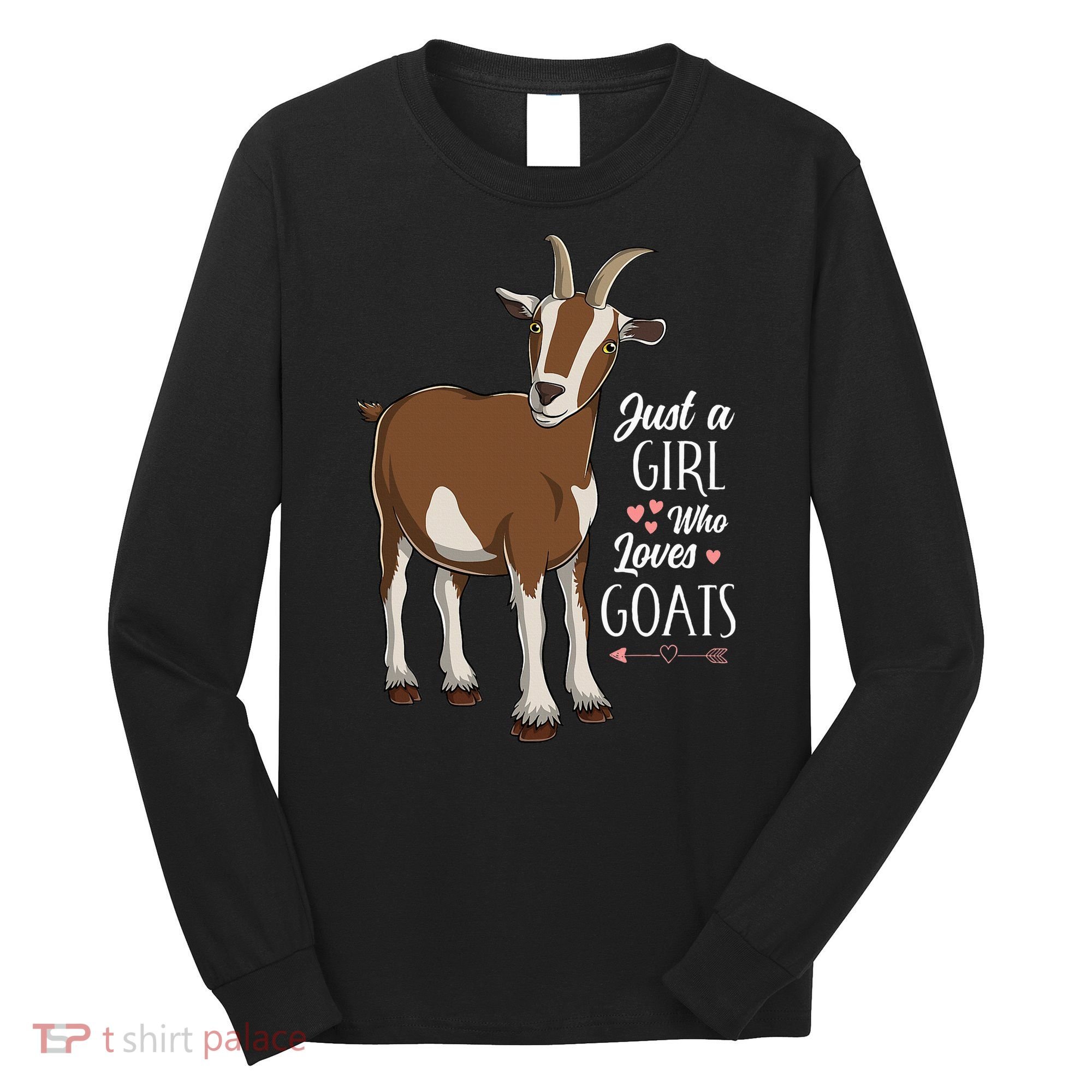 Just a Who Loves Goats Cute Farm Animal Long Sleeve Shirt