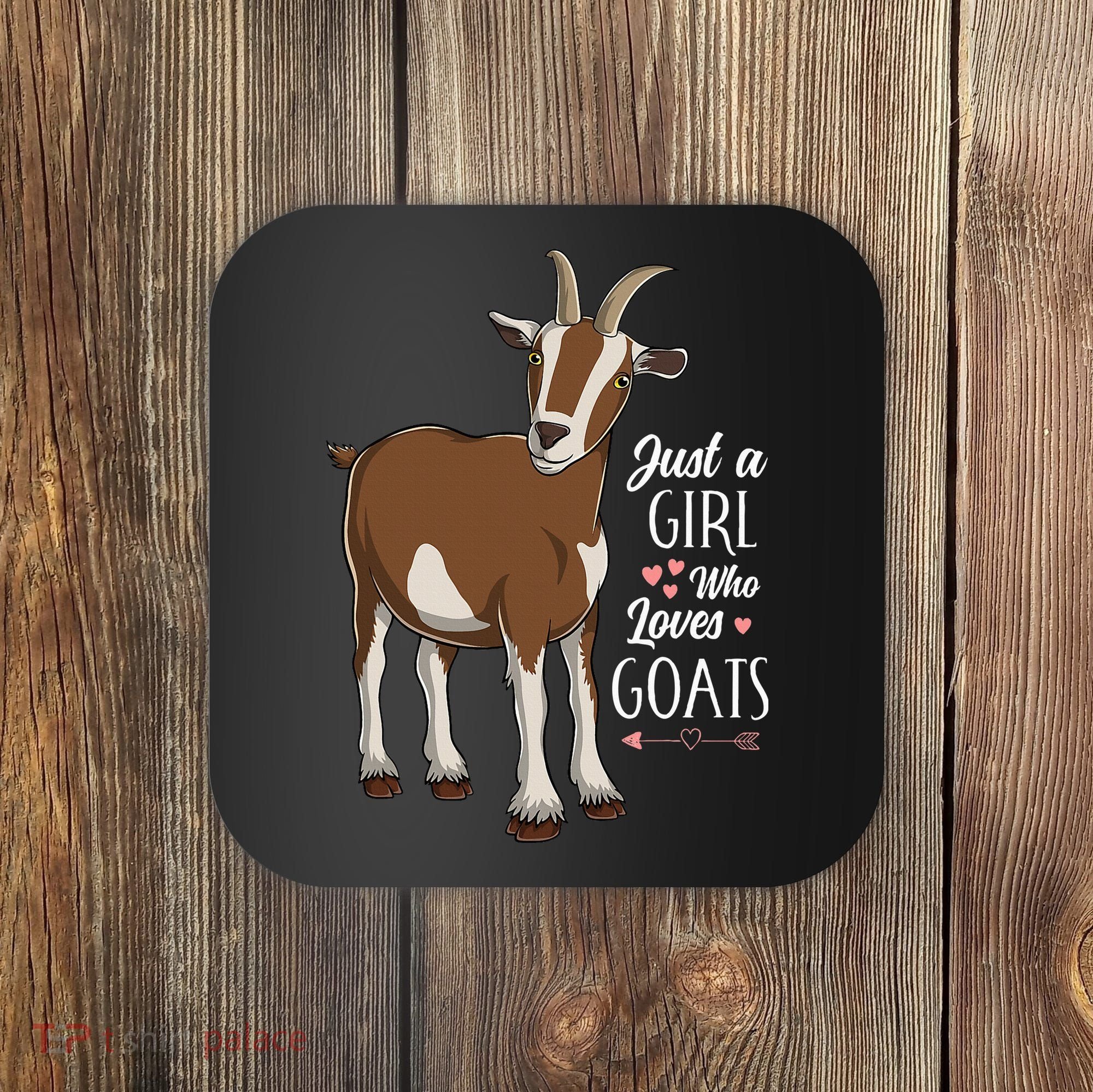 Just a Who Loves Goats Cute Farm Animal Coaster