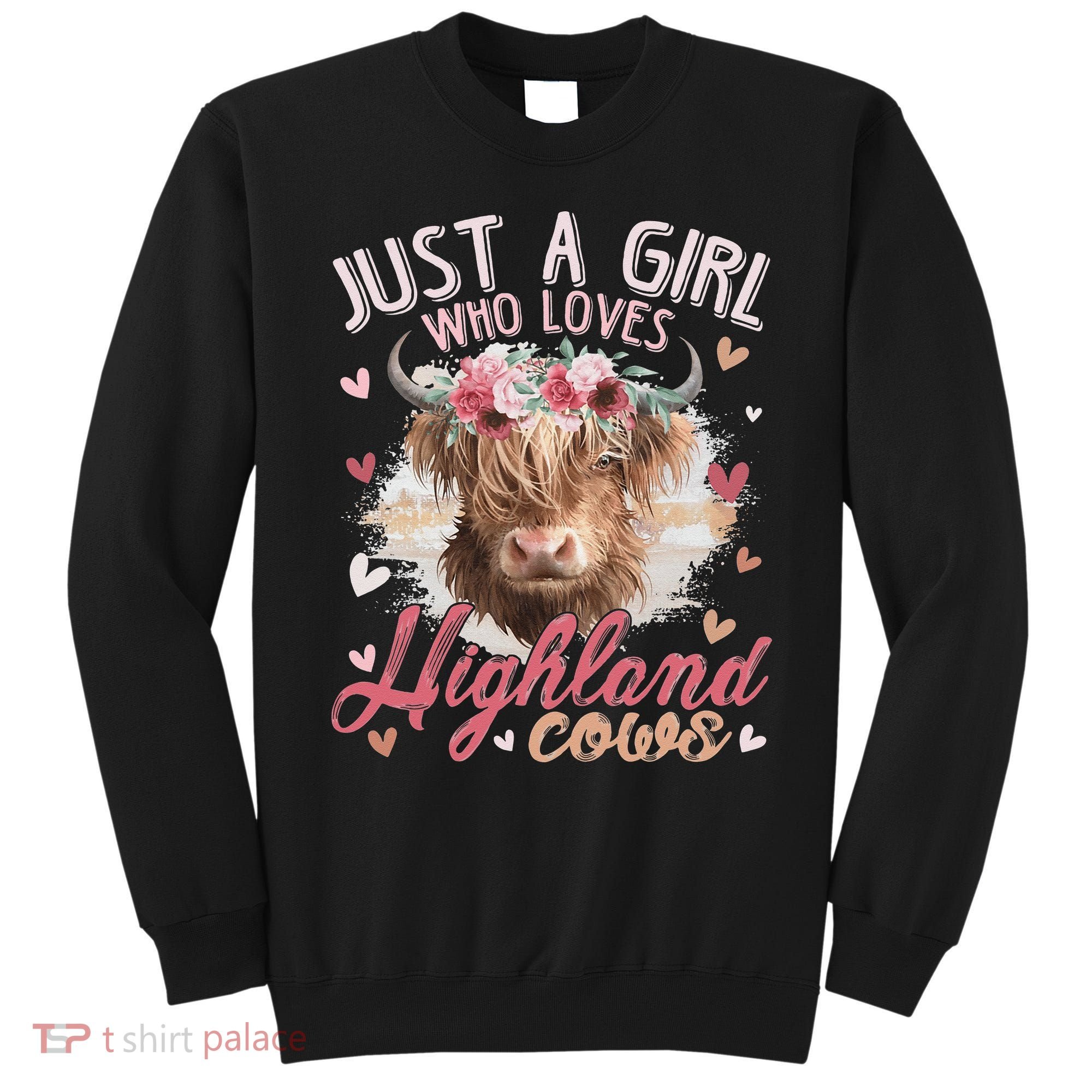Just A Who Loves Scottish Highland Cows Sweatshirt
