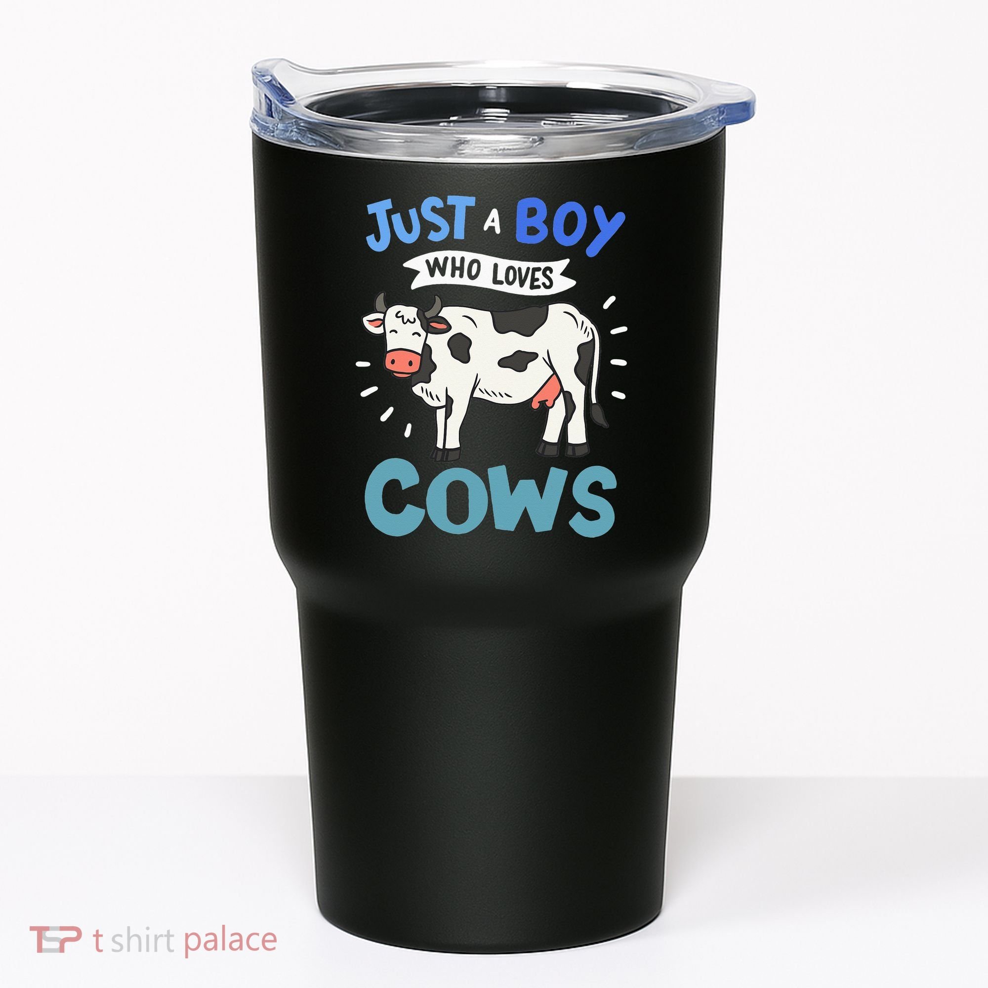 Just a  Who Loves Cows Funny Cows Lover Gift Tumbler