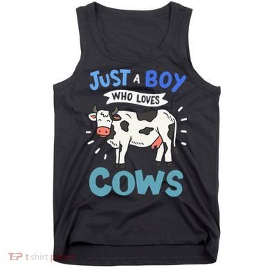 Just a  Who Loves Cows Funny Cows Lover Gift Tank Top