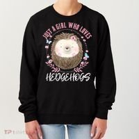 Just A Who Loves Hedgehogs Forest Animal Cute Hedgehog Gift Women's Sweatshirt thumb 0