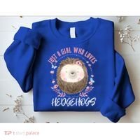 Just A Who Loves Hedgehogs Forest Animal Cute Hedgehog Gift Sweatshirt thumb 2