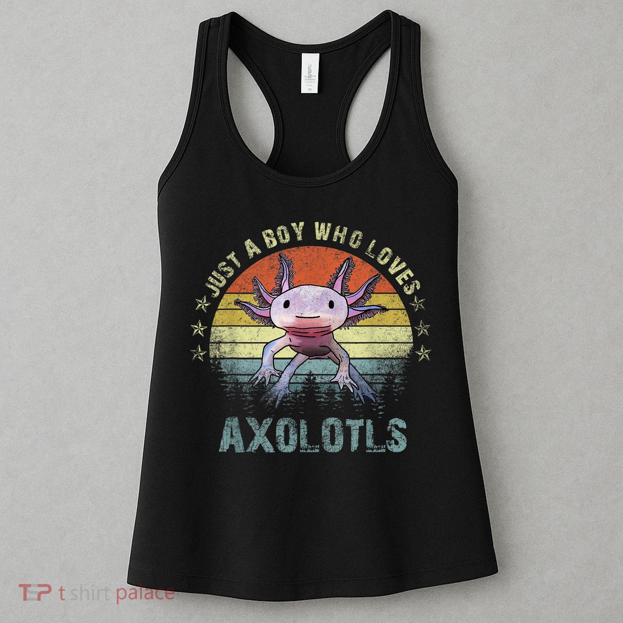 Just A  Who Loves Axolotls Funny Axolotl Gift for Boys Women's Tank Top