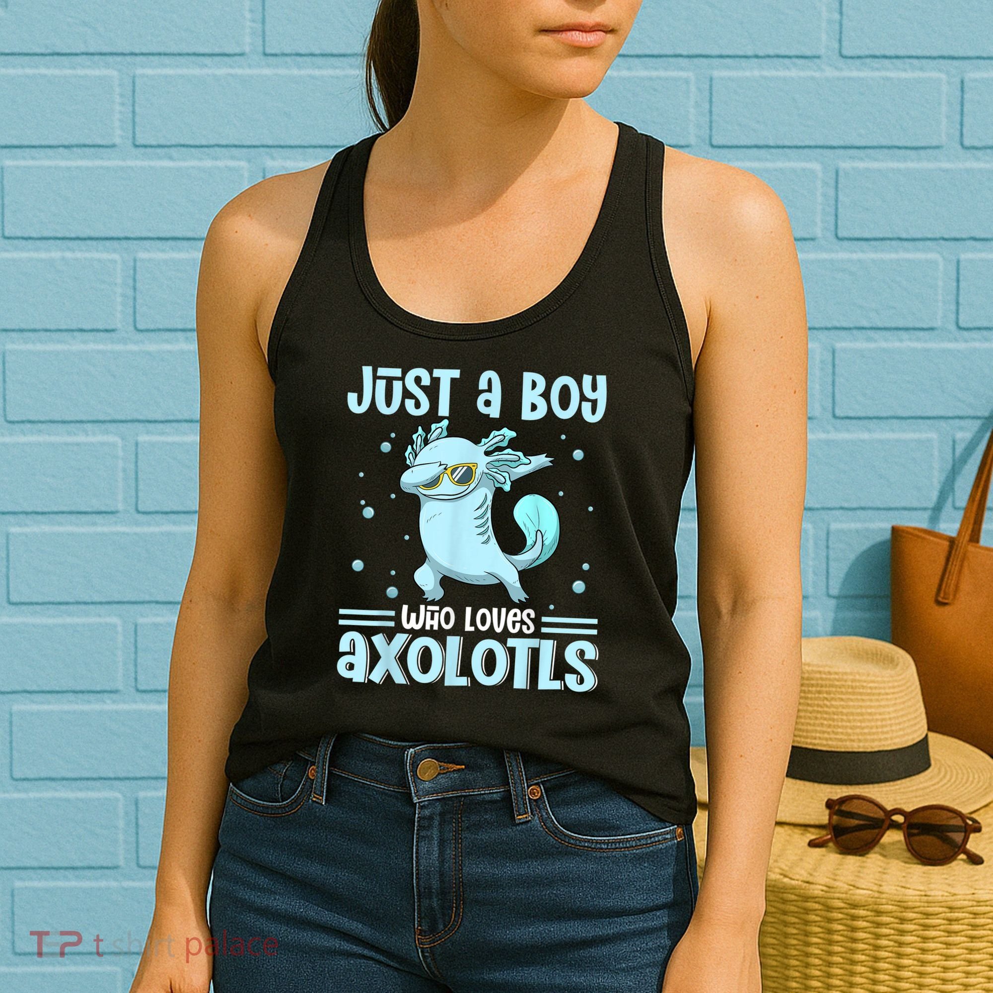 Just A  Who Loves Axolotls Axolotl Lovers Gift Boys Teens Women's Tank Top
