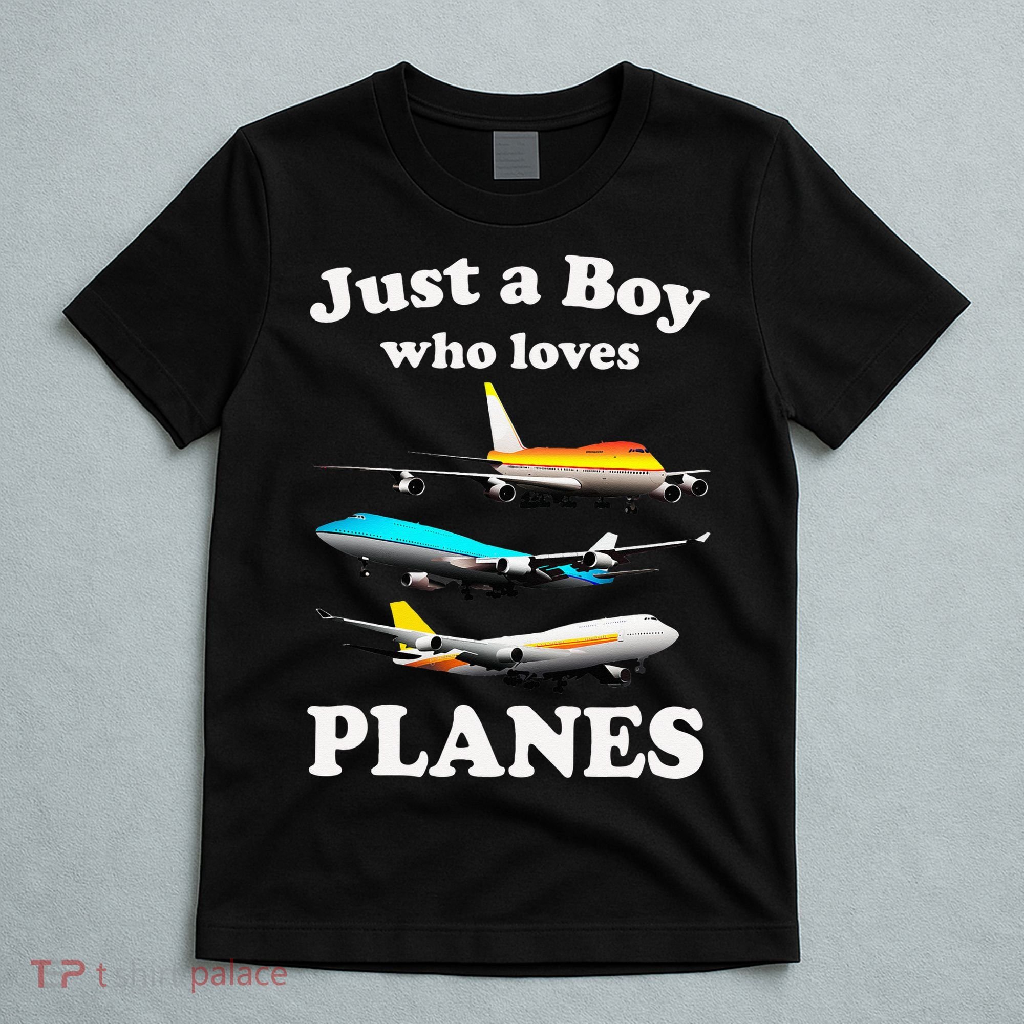 Just A Who Loves Planes Airplane Lover T-Shirt