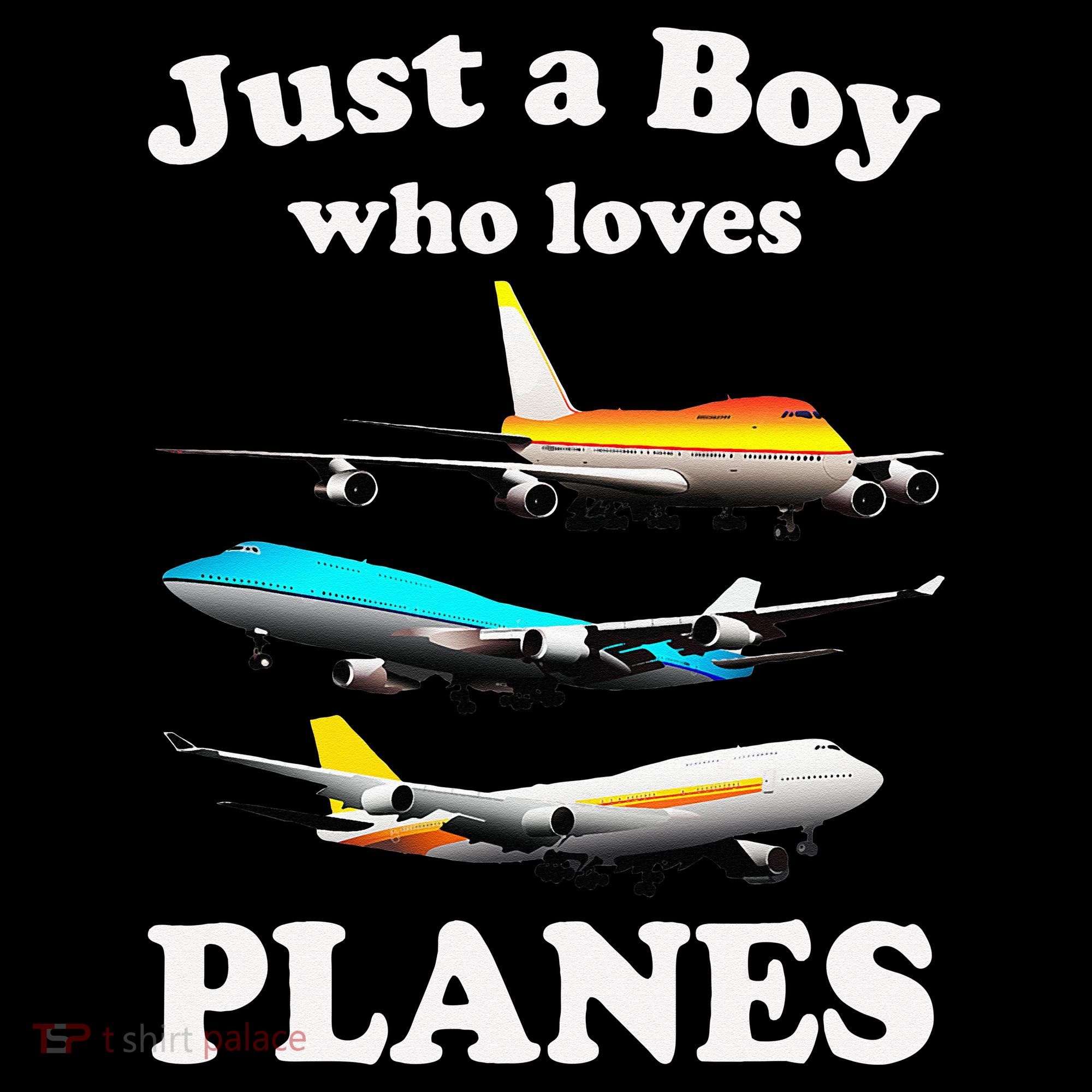 Just A Who Loves Planes Airplane Lover T-Shirt