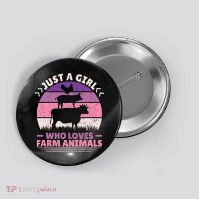 Just A Who Loves Farm funny Animals Lover Button