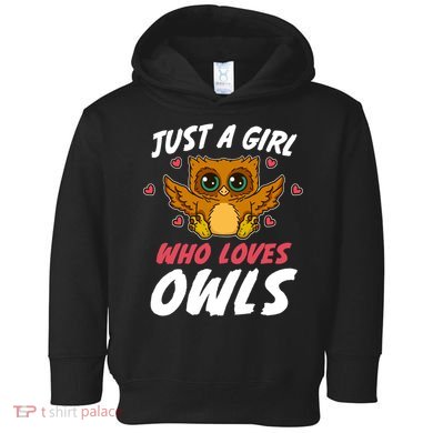 Just A Who Loves Owls Bird Nature Lover  Gift Toddler Hoodie