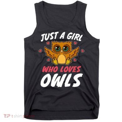 Just A Who Loves Owls Bird Nature Lover  Gift Tank Top