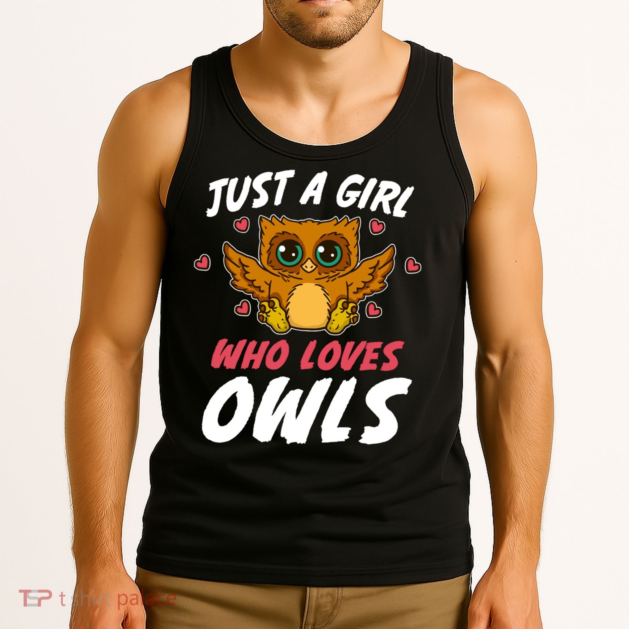 Just A Who Loves Owls Bird Nature Lover  Gift Tank Top