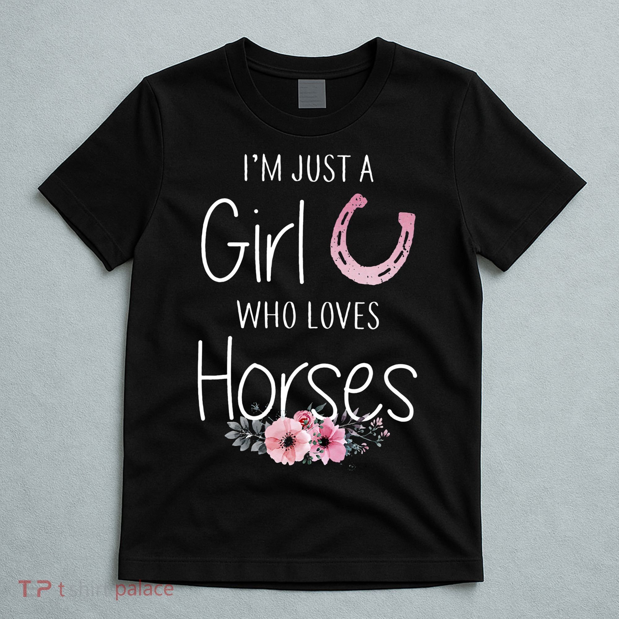 Just A Who Loves Horses Horse T-Shirt