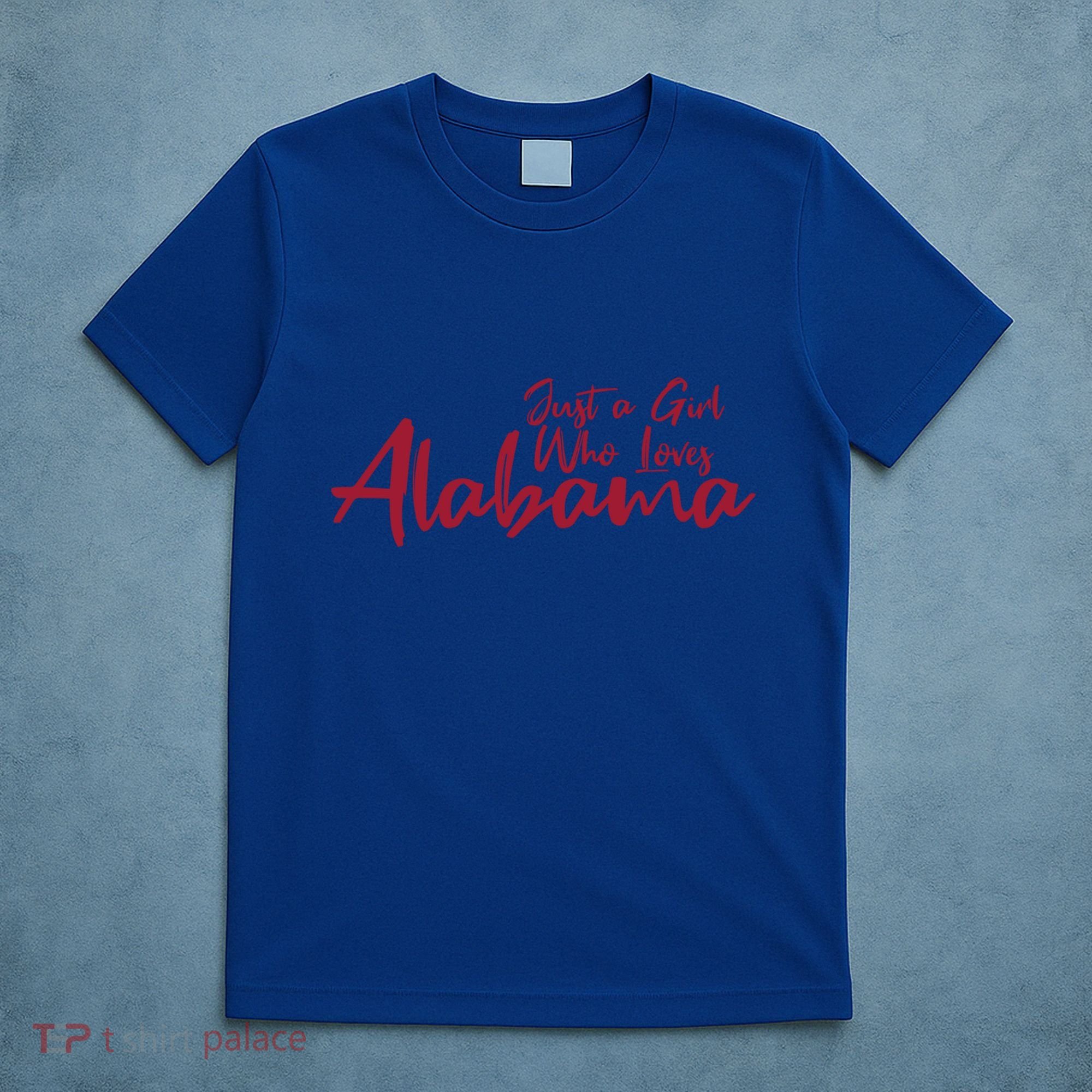 Just A Who Loves Alabama S Cute Alabama Gift T-Shirt
