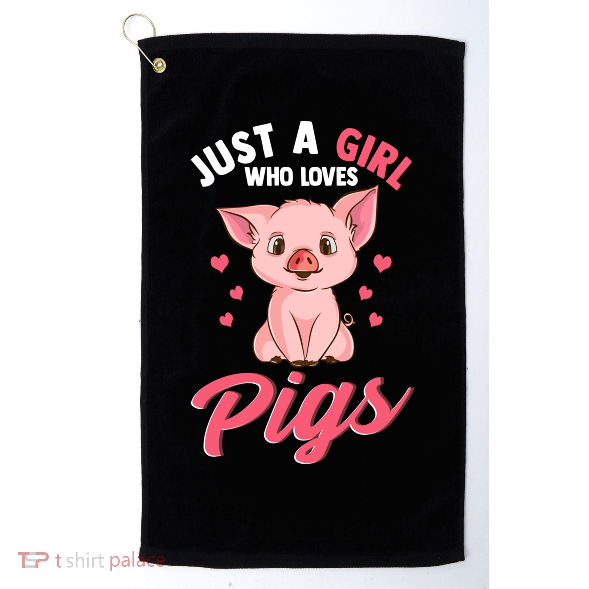 Just A Who Loves Pigs Hog Lover Cute Farmer Gift Golf Towel