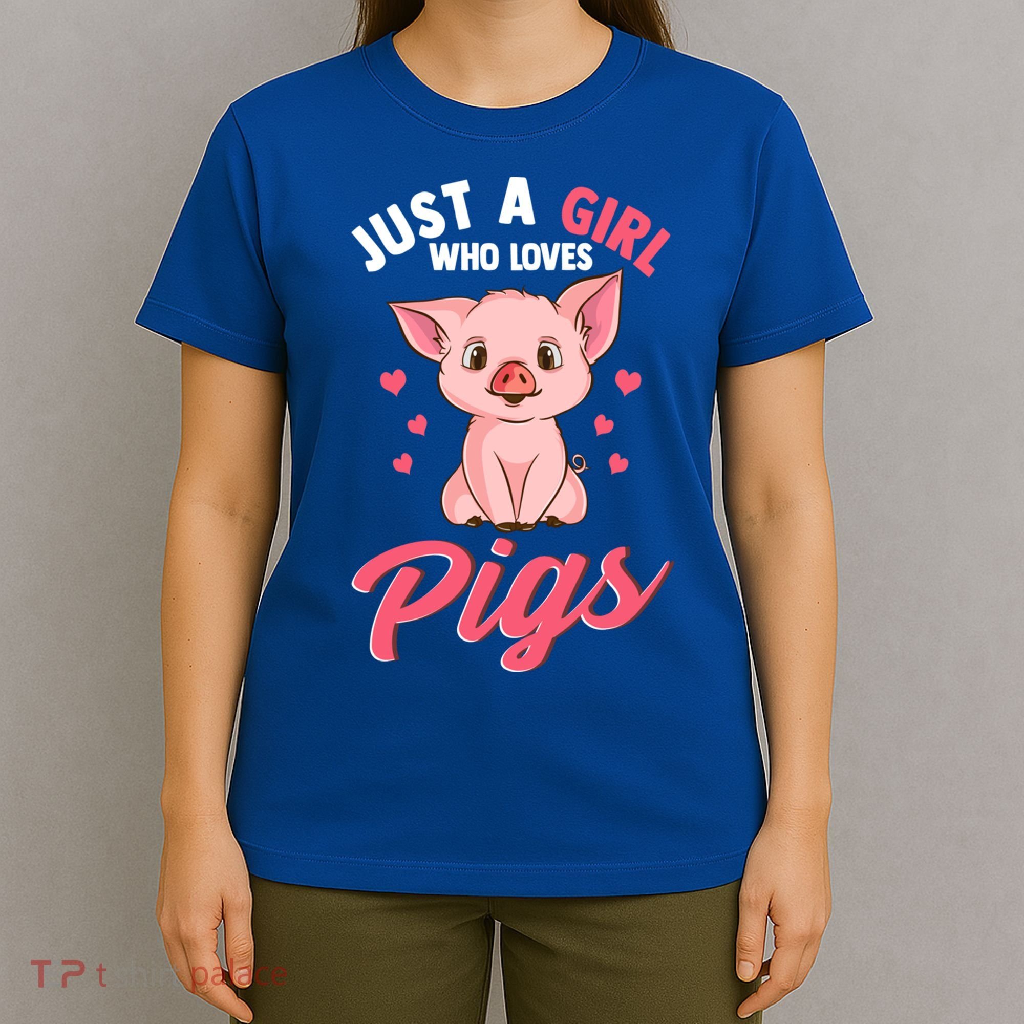 Just A Who Loves Pigs Hog Lover Cute Farmer Gift T-Shirt