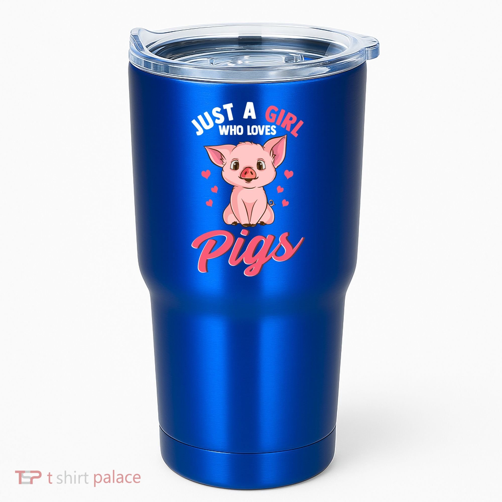Just A Who Loves Pigs Hog Lover Cute Farmer Gift Tumbler