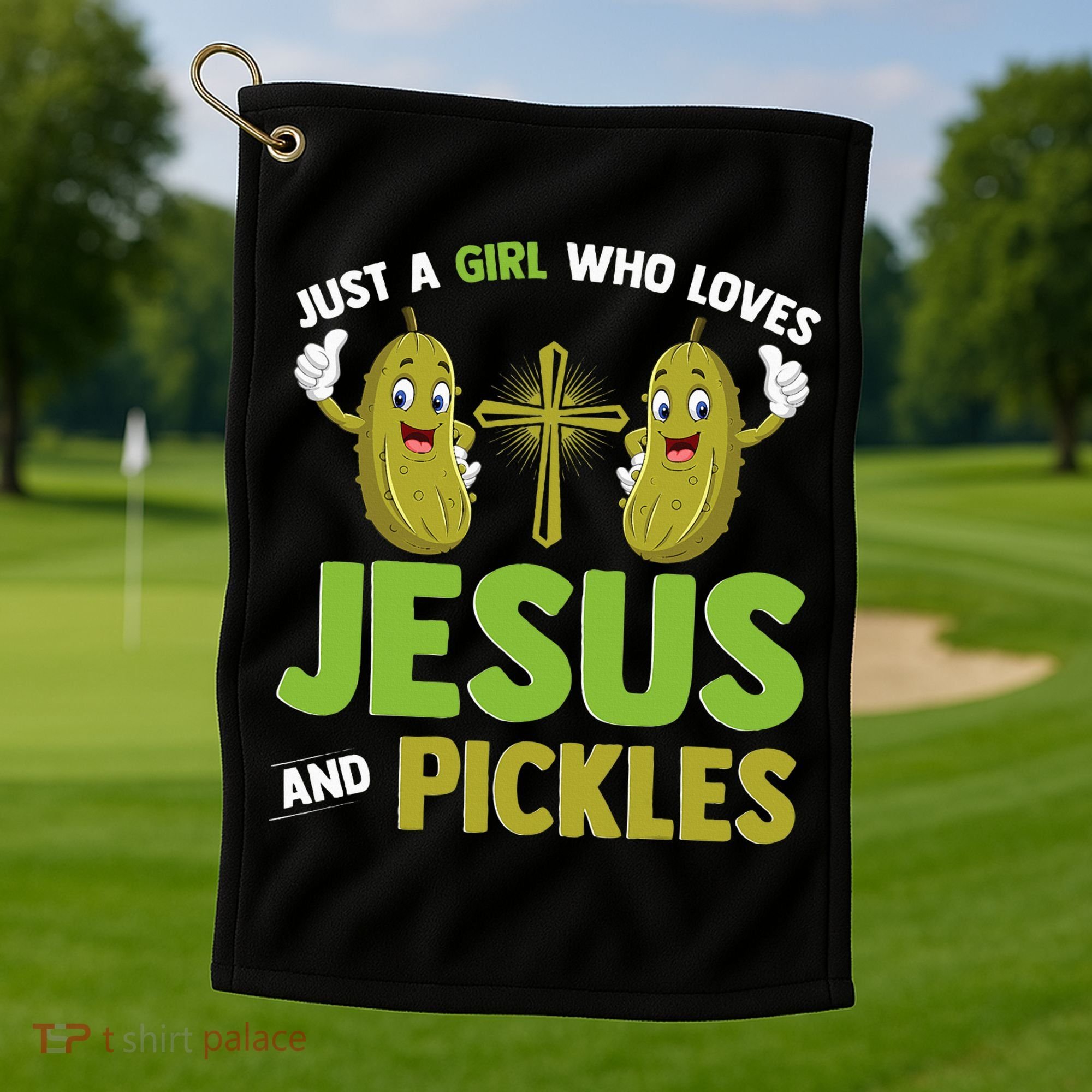 Just A Who Loves Jesus And Pickles Christian Pickles Golf Towel