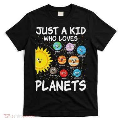 Just A Who Loves Planets Space Solar System Boy Girl T-Shirt